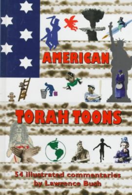 American Torah Toons: 54 Illustrated Commentaries - Lawrence Bush - Books - Jason Aronson Inc. Publishers - 9780765759726 - June 1, 1997