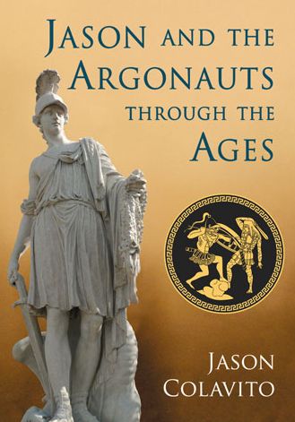 Cover for Jason Colavito · Jason and the Argonauts through the Ages (Paperback Book) (2014)