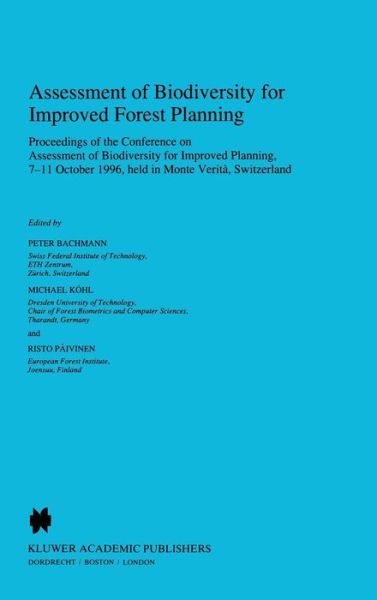 Assessment of Biodiversity for Improved Forest Planning - Forestry Sciences - Conference on Assessment of Biodiversity for Improved Planning - Books - Springer - 9780792348726 - January 31, 1998
