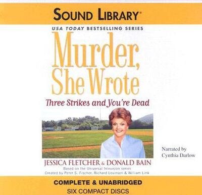 Cover for Jessica Fletcher · Three Strikes and You're Dead (Murder She Wrote) (CD) (2006)