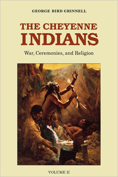 Cover for George Bird Grinnell · The Cheyenne Indians, Volume 2: War, Ceremonies, and Religion (Paperback Book) (1972)