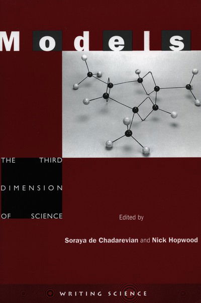 Cover for Soraya De Chadarevain · Models: The Third Dimension of Science - Writing Science (Paperback Book) (2004)