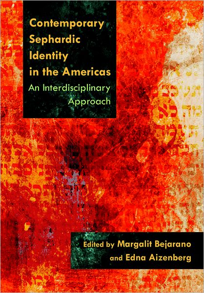 Cover for Margalit Bejarano · Contemporary Sephardic Identity in the Americas: An Interdisciplinary Approach - Modern Jewish History (Hardcover Book) (2012)