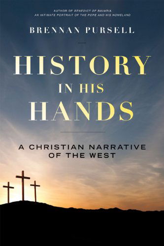 Cover for Brennan Pursell · History in His Hands: a Christian Narrative of the West (Paperback Book) (2011)