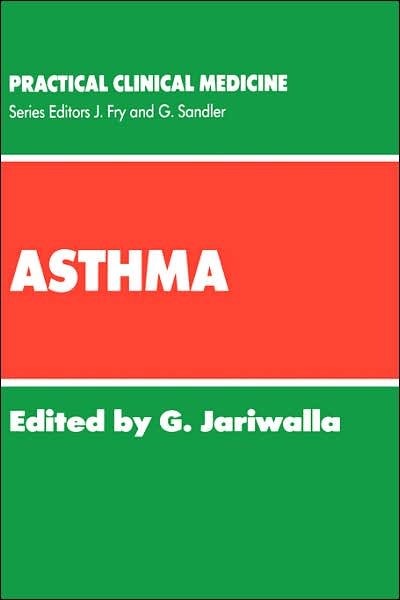 Cover for G Jariwalla · Asthma - Practical Clinical Medicine (Hardcover Book) [1988 edition] (1988)