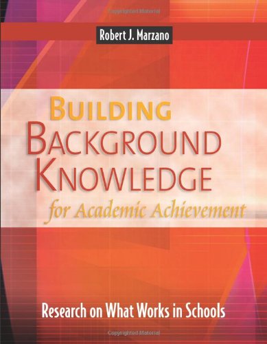 Building Background Knowledge for Academic Achievement: Research on What Works in Schools - Robert J. Marzano - Boeken - Association for Supervision & Curriculum - 9780871209726 - 30 augustus 2004