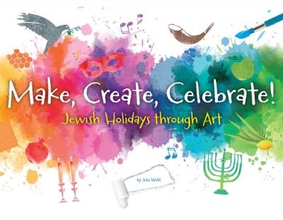 Cover for Behrman House · Make, Create, Celebrate: Jewish Holidays Through Art (Pocketbok) (2000)