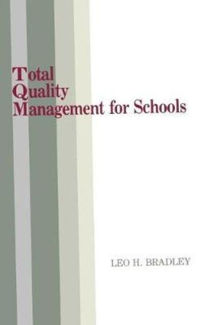 Cover for Leo H. Bradley · Total Quality Management for Schools (Hardcover Book) (1995)