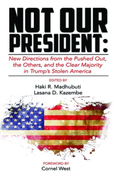 Cover for Haki R. Madhubuti · Not our president (Book) (2017)