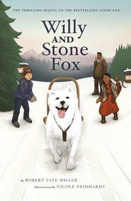 Cover for Robert Tate Miller · Willy and Stone Fox (Hardcover Book) (2025)