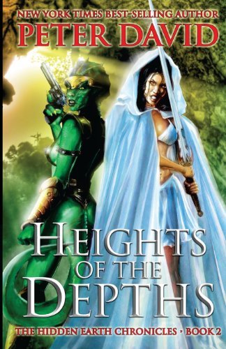 Heights of the Depths - Peter David - Books - Second Age, Incorporated - 9780983687726 - March 2, 2012