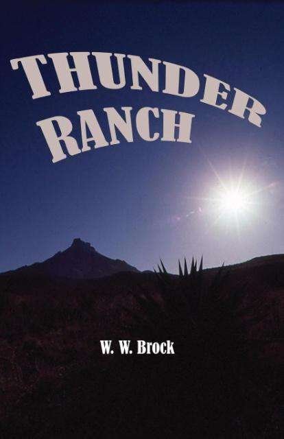 Cover for W W Brock · Thunder Ranch (Paperback Book) (2015)