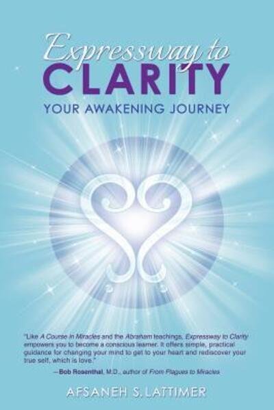 Cover for Afsaneh S Lattimer · Expressway to Clarity : Your Awakening Journey (Pocketbok) (2018)