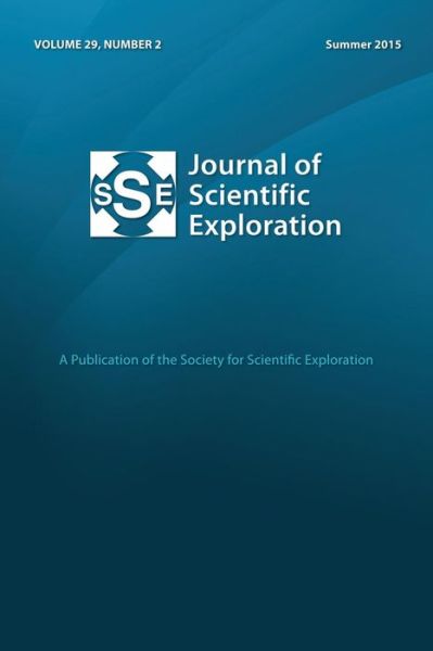 Jse 29: 2 Journal of Scientific Exploration - Society for Scientific Exploration - Kirjat - Journal of Scientific Exploration - 9780990971726 - tiistai 16. kesäkuuta 2015