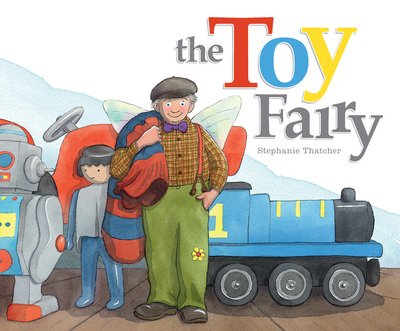 Stephanie Thatcher · The Toy Fairy (Paperback Book) (2019)