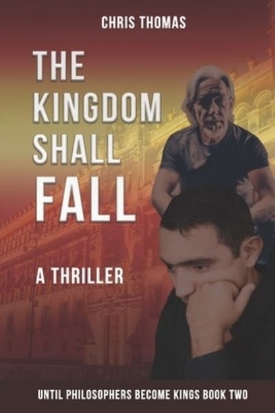 Cover for Chris Thomas · The Kingdom Shall Fall (Pocketbok) (2017)