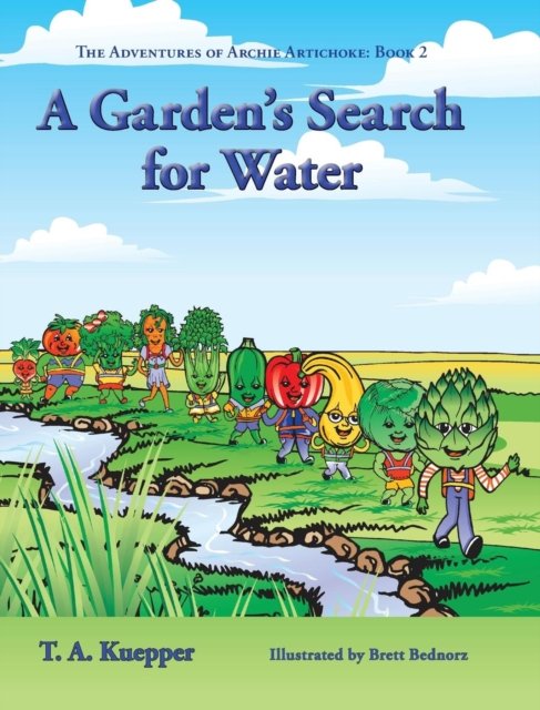 Cover for T a Kuepper · A Garden's Search for Water (Hardcover bog) (2017)