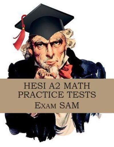 Cover for Exam SAM · HESI A2 Math Practice Tests : HESI A2 Nursing Entrance Exam Math Study Guide (Paperback Book) (2018)