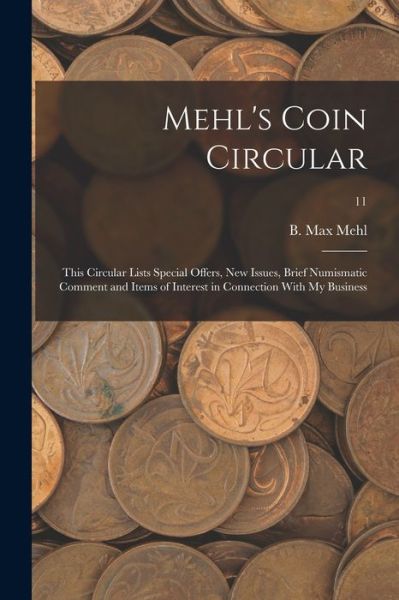 Mehl's Coin Circular - LLC Creative Media Partners - Books - Creative Media Partners, LLC - 9781015116726 - September 10, 2021