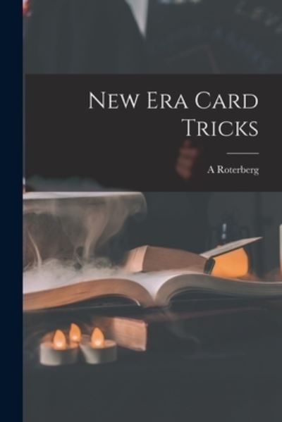 Cover for A. Roterberg · New Era Card Tricks (Book) (2022)