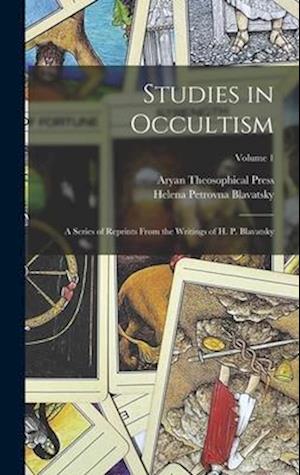 Studies in Occultism - Helena Petrovna Blavatsky - Books - Creative Media Partners, LLC - 9781016809726 - October 27, 2022