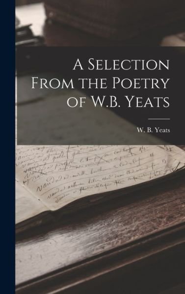 Cover for William Butler Yeats · Selection from the Poetry of W. B. Yeats (Bog) (2022)