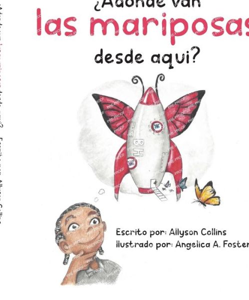 Cover for Allyson Collins · ¿Adónde Van Las Mariposas Desde Aquí? (Book) (2023)