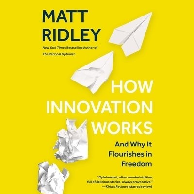 Cover for Matt Ridley · How Innovation Works And Why It Flourishes in Freedom - Library Edition (CD) (2020)