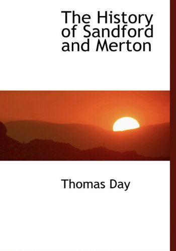 Cover for Thomas Day · The History of Sandford and Merton (Hardcover Book) (2009)