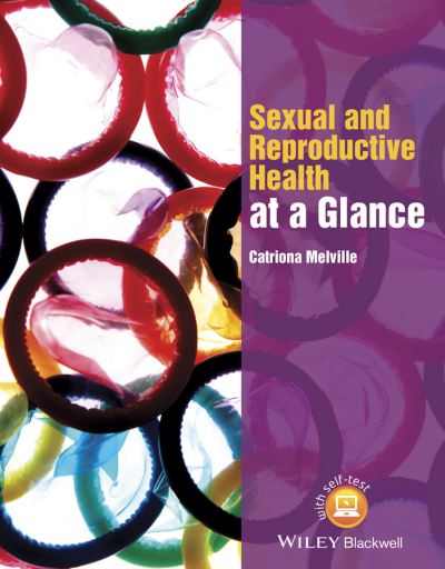 Cover for Melville, Catriona (NHS Ayrshire and Arran) · Sexual and Reproductive Health at a Glance - At a Glance (Paperback Book) (2015)