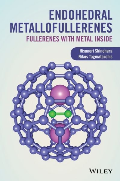 Cover for Hisanori Shinohara · Endohedral Metallofullerenes: Fullerenes with Metal Inside (Hardcover bog) (2015)