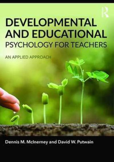 Cover for McInerney, Dennis (Honorary professor at the Australian Catholic University) · Developmental and Educational Psychology for Teachers: An applied approach (Taschenbuch) (2016)