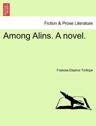 Cover for Frances Eleanor Trollope · Among Alins. a Novel. (Paperback Book) (2011)