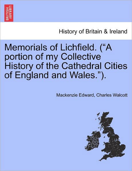 Cover for Mackenzie Edward Charles Walcott · Memorials of Lichfield. ( (Taschenbuch) (2011)