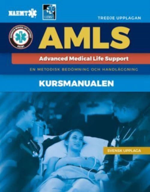 Cover for National Association of Emergency Medical Technicians (NAEMT) · Swedish AMLS: Course Manual With English Main Text (Paperback Book) (2022)