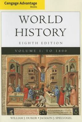 Cover for Duiker, William J. (The Pennsylvania State University) · Cengage Advantage Books: World History, Volume I (Paperback Book) (2015)