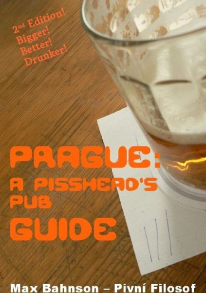 Cover for Max Bahnson · Prague: A Pisshead's Pub Guide - 2nd Edition (Paperback Book) (2015)