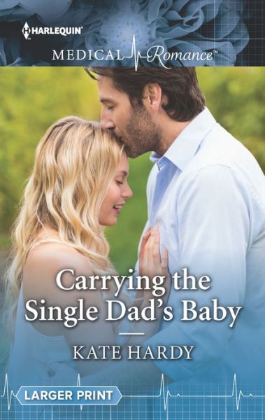 Cover for Kate Hardy · Carrying the Single Dad's Baby (Book) (2018)