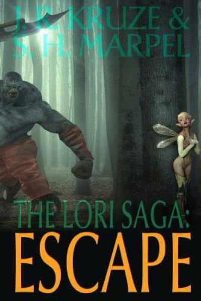 Cover for J R Kruze · The Lori Saga (Pocketbok) (2018)