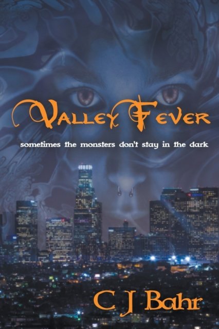 Cover for C J Bahr · Valley Fever (Taschenbuch) (2018)