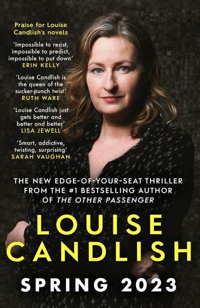 Cover for Louise Candlish · The Only Suspect: A 'twisting, seductive, ingenious' thriller from the bestselling author of The Other Passenger (Hardcover Book) (2023)