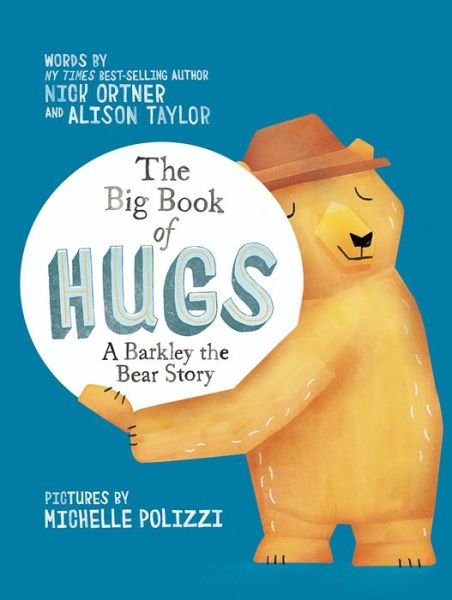 Cover for Nick Ortner · The Big Book of Hugs: A Barkley the Bear Story (Hardcover Book) (2016)