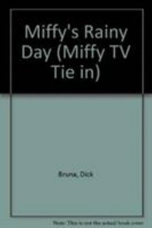 Miffy's Rainy Day - Dick Bruna - Boeken - Egmont UK Ltd - 9781405205726 - 6 maart 2003