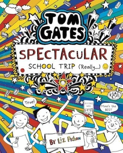 Cover for Liz Pichon · Tom Gates: Spectacular School Trip (Really.) - Tom Gates (Hardcover bog) (2019)