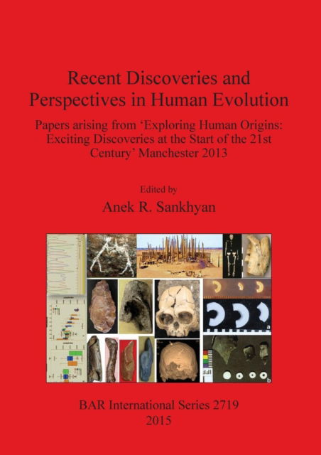 Cover for A. R. Sankhyan · Recent discoveries and perspectives in human evolution (Book) (2015)