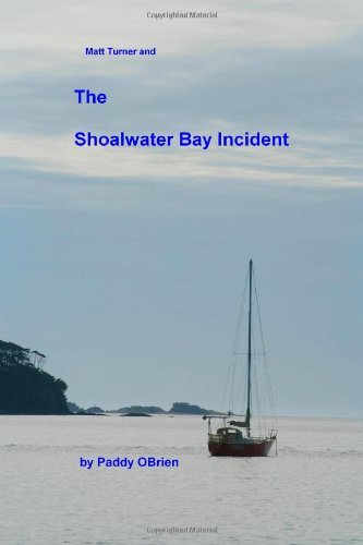 Cover for Paddy O'brien · Matt Turner and the Shoalwater Bay Incident (Taschenbuch) (2006)