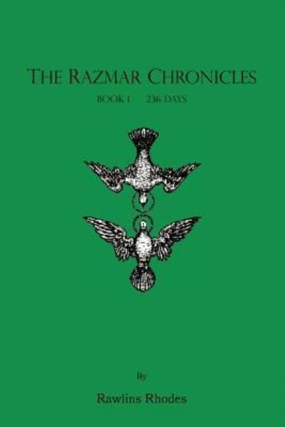 Cover for Rawlins Rhodes · 236 Days - Razmar Chronicles S. (Paperback Bog) (2005)