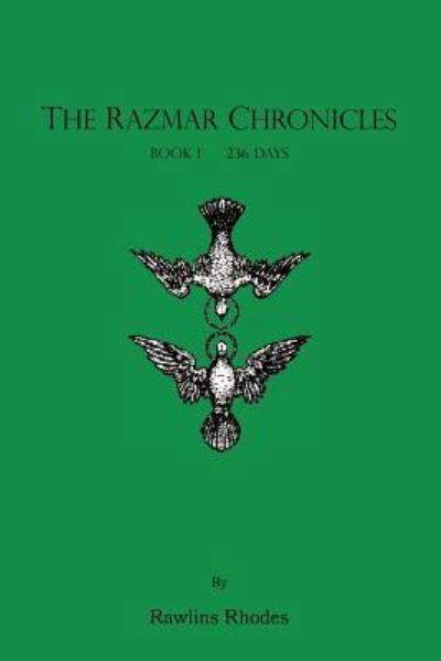 Cover for Rawlins Rhodes · 236 Days - Razmar Chronicles S. (Paperback Book) (2005)