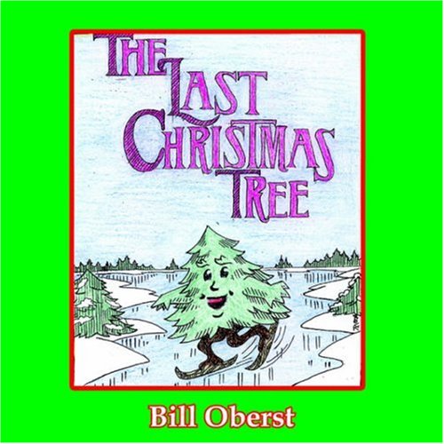 Cover for Bill Oberst · The Last Christmas Tree (Paperback Book) (2004)