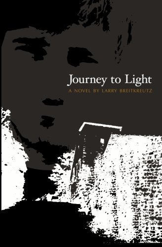 Cover for Larry Breitkreutz · Journey to Light (Paperback Book) (2005)